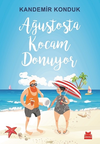 Agustosta Kocam Donuyor - Kandemir Konduk