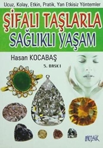 Sifali Taslarla Saglikli Yasam - Hasan Kocabas