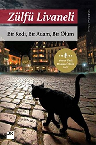 Bir Kedi, Bir Adam, Bir Ölüm - Zülfü Livaneli
