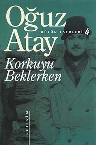 Korkuyu Beklerken - Oguz Atay
