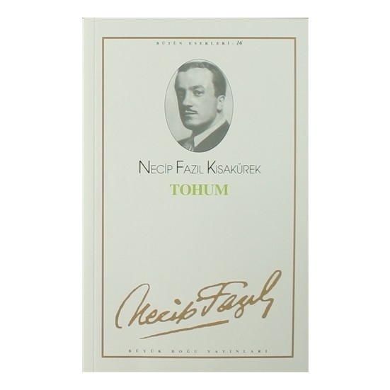 Tohum - Necip Fazil Kisakürek