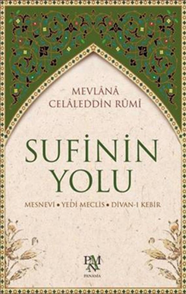 Sufinin Yolu - Mevlana Celaleddin Rumi