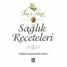 Saglik Receteleri - Ibn-i Sina - Güvenc Ayar